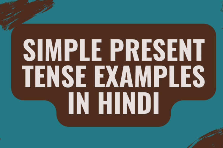 782-simple-present-tense-examples-in-hindi-english-sentences